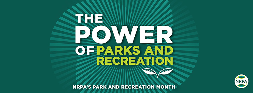 Celebrate National Park and Recreation Month this July